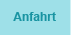 anfahrt